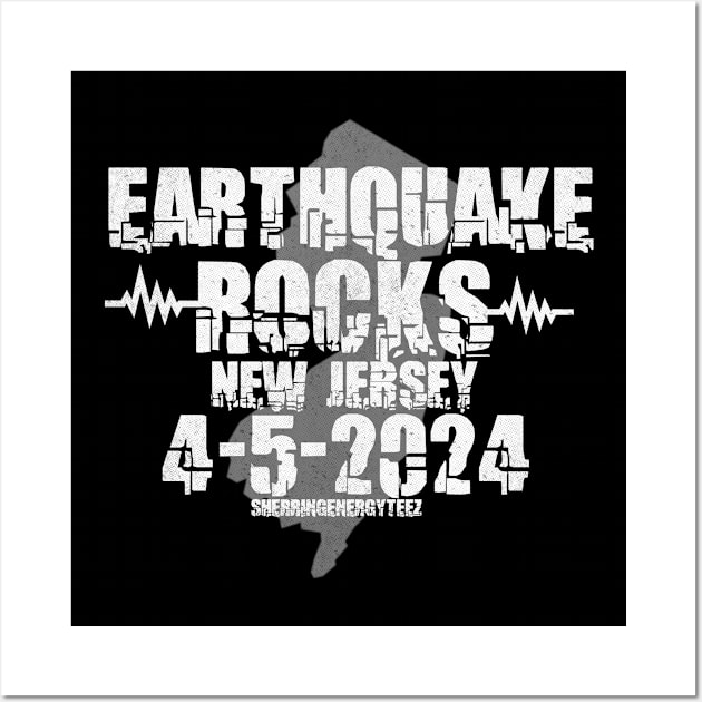 Earthquake Rocks New Jersey 2024 Wall Art by SherringenergyTeez